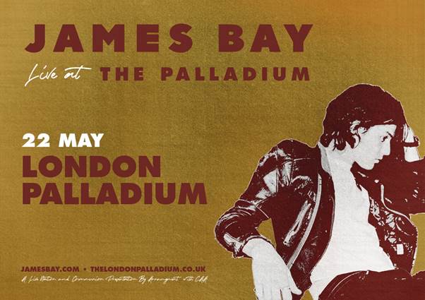 James Bay London Palladium 2019